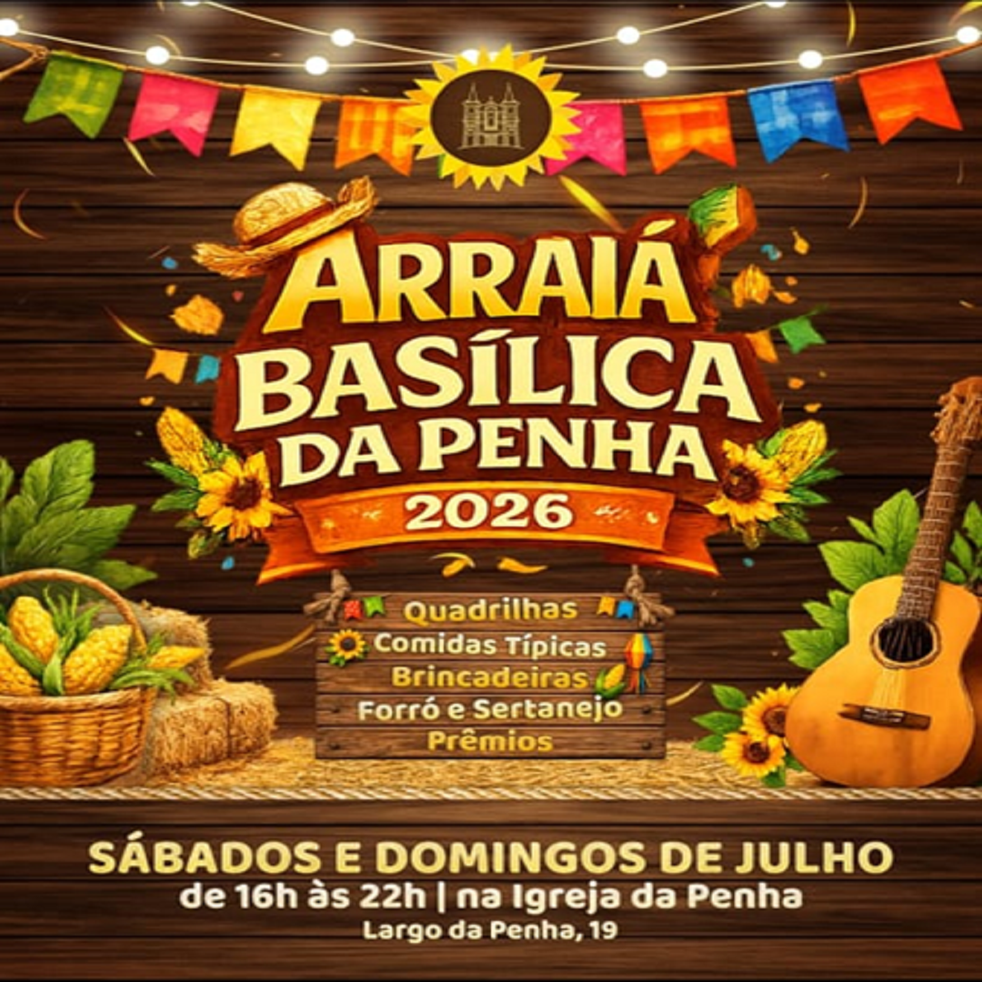 Arraiá Basílica da Penha - Aberto ao público